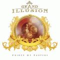 GRAND ILLUSION / Prince Of Paupers +1 (NEW)