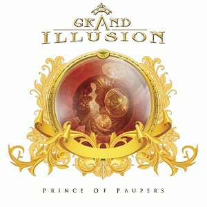 GRAND ILLUSION / Prince Of Paupers +1 (NEW)