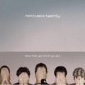 MATCHBOX 20 / More Than You Think You Are (USED)
