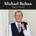 MICHAEL BOLTON / Songs Of Cinema +1 (NEW)