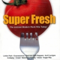 V.A. / Super Fresh (THE JUICIEST MODERN ROCK HITS TODAY!) (USED)