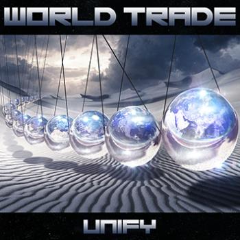 WORLD TRADE / Unify (NEW)