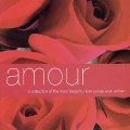 V.A. / Amour - A Collection Of The Most Beautiful Love Songs Ever Written - 2CD DIGI (USED)