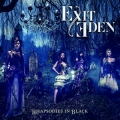 EXIT EDEN / Rhapsodies In Black (NEW)
