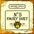 MUDDY APES / Fairy Dirt No.5 (USED)