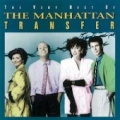 MANHATTAN TRANSFER / The Very Best Of The Manhattan Transfer (USED)