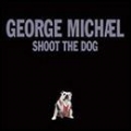 GEORGE MICHAEL / Shoot The Dog (USED) 
