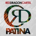 RED DRAGON CARTEL / Patina - DIGI (NEW)
