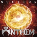 ANTHEM / Nucleus (NEW)