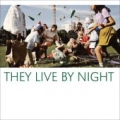 THEY LIVE BY NIGHT / They Live By Night (USED)