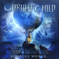 UNRULY CHILD / Big Blue World (NEW)