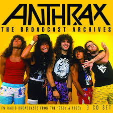 ANTHRAX / The Broadcast Archives - 3CD BOX (NEW)