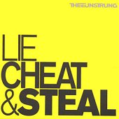 THEE UNSTRUNG / Lie Cheat & Steal (USED)