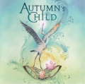 AUTUMN'S CHILD / Autumn's Child (NEW)