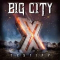 BIG CITY / Testify X (NEW)