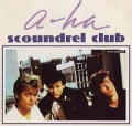 A-HA / Scoundrel Club ~ JAPAN ONLY (USED)