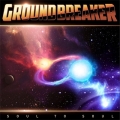 GROUNDBREAKER / Soul To Soul (NEW)