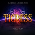 JIM PETERIK & WORLD STAGE / Tigress: Women Who Rock The World (NEW)
