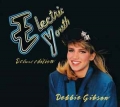  DEBBIE GIBSON / Electric Youth 3CD+DVD DELUXE DIGI EDITION (NEW)