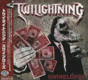 TWILIGHTNING / Swinelords +1 (USED)