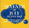 OST (DREAMS COME TRUE) / Seventh Of July Sunny Day (USED)