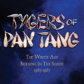TYGERS OF PAN TANG / The Wreck-Age ~Burning In the Shade 1985-1987 (Expanded Editions) - 3CD BOX (NEW)
