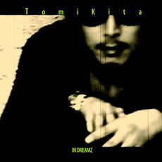 TOMI KITA (토미키타) / In Dreamz (USED)