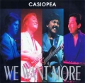CASIOPEA / We Want More (USED)