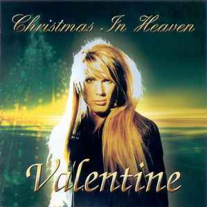 VALENTINE / Christmas In Heaven (USED)