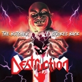 DESTRUCTION / The Butcher Strikes Back (NEW)