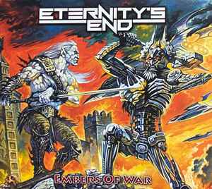 ETERNITY'S END / Embers Of War (NEW)