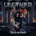 LEATHER / We Are The Chosen - LTD DIGI (NEW)