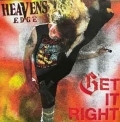 HEAVENS EDGE / Get It Right (NEW)