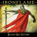 IRONFLAME / Blood Red Victory (NEW)