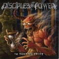 DISCIPLES OF POWER / In Dust We Trust - REMASTER (NEW)
