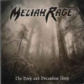 MELIAH RAGE / The Deep And Dreamless Sleep +1 - REMASTER (NEW)