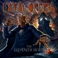 FATAL OPERA / The Eleventh Hour - 2CD REMASTER EDITION (NEW)