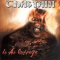 CHASTAIN / In An Outrage +2 (USED)