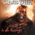 CHASTAIN / In An Outrage +2 (USED)