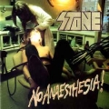 STONE / No Anaesthesia! - 2023 REISSUE (NEW)