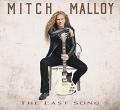 MITCH MALLOY / The Last Song (NEW)