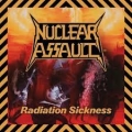NUCLEAR ASSAULT / Radiation Sickness (NEW)