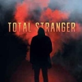 TOTAL STRANGER / Total Stranger (NEW)