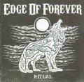 EDGE OF FOREVER / Ritual (NEW)