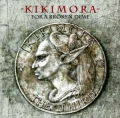 KIKIMORA / For A Broken Dime (NEW)