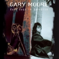GARY MOORE / Dark Days In Paradise (USED)