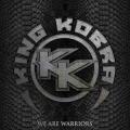 KING KOBRA / We Are Warriors - DIGI (NEW)