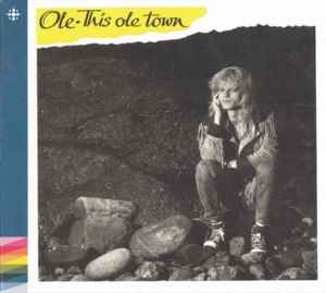OLE EVENRUDE / This Ole Town - REMASTER DIGI (NEW)