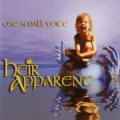HEIR APPARENT / One Small Voice - CD+DVD NUMBERED EDITION (NEW)