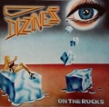 DIZZINESS / On The Rocks +2 (NEW)